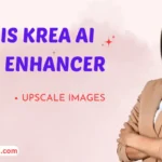 Krea AI Image Enhancer and upscaler